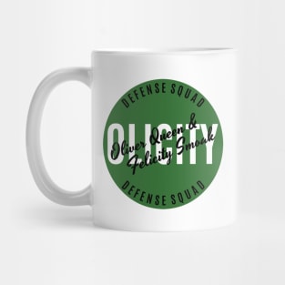 Oliver Queen & Felicity Smoak - Olicity - Defense Squad Mug